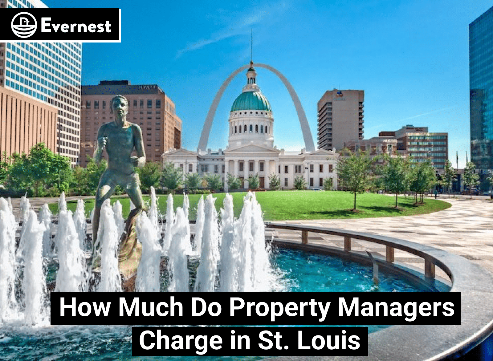 How Much Do Property Managers Charge In St Louis Evernest