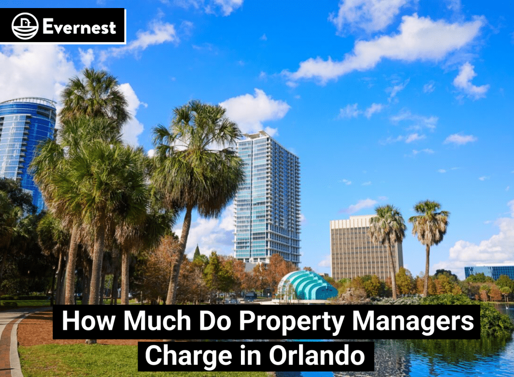 how-much-do-property-managers-charge-in-orlando-evernest