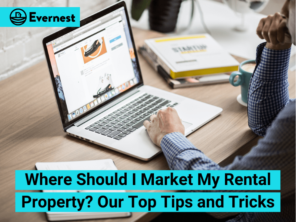 Where Should I Market My Rental Property? Our Top Tips and Tricks