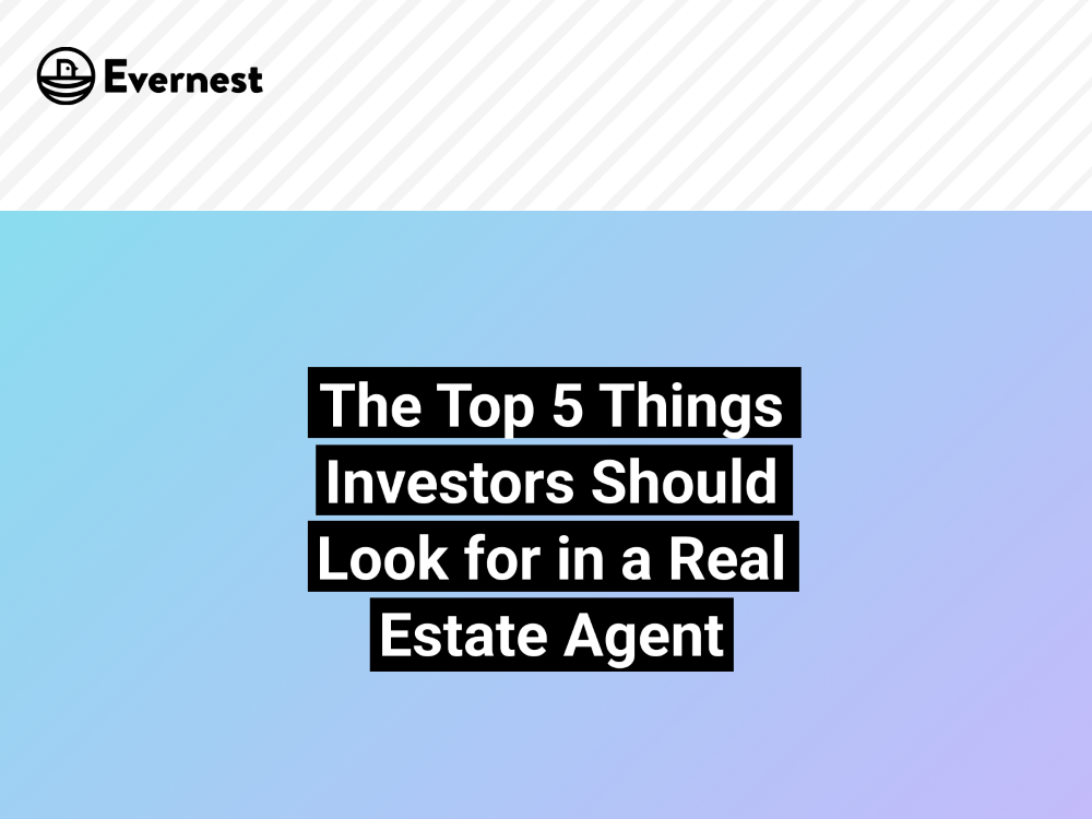 The Top 5 Things Investors Should Look for in a Real Estate Agent