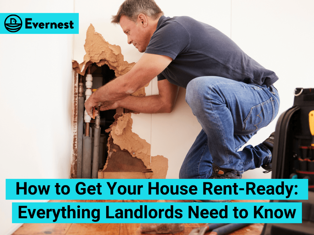 How to Get Your House Rent-Ready: Everything Landlords Need to Know