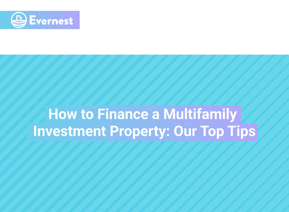 How to Finance a Multifamily Investment Property: Our Top Tips